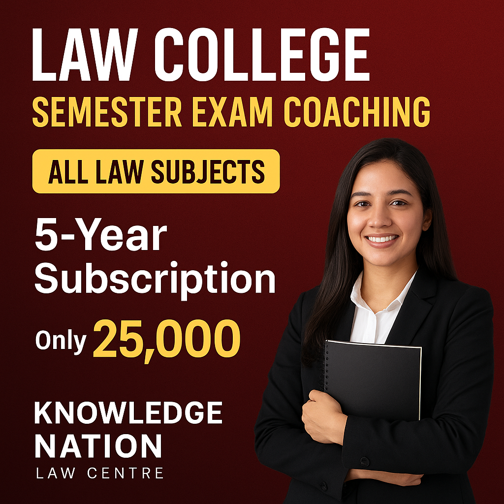 Law College Semester Exam Coaching – All Law Subjects | 5-Year Subscription for Only Rs 25,000